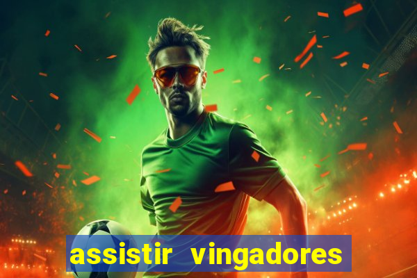 assistir vingadores ultimato filme completo dublado google drive